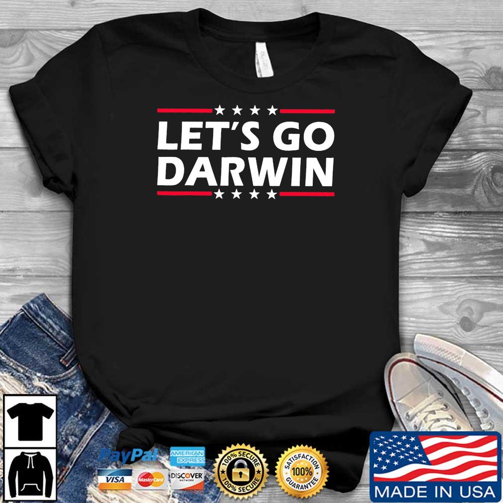 Lets Go Darwin Shirt Crewneck Hoodie Unisex Shirt Sweatshirt Let Go Let Darwin Shirt