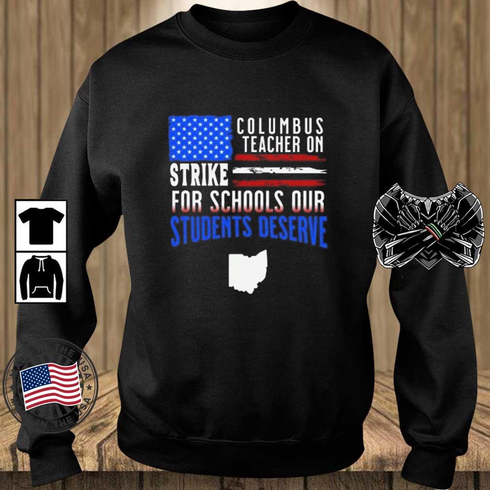 Columbus Ohio School Teachers Strike For Schools Our Students Deserve Shirt