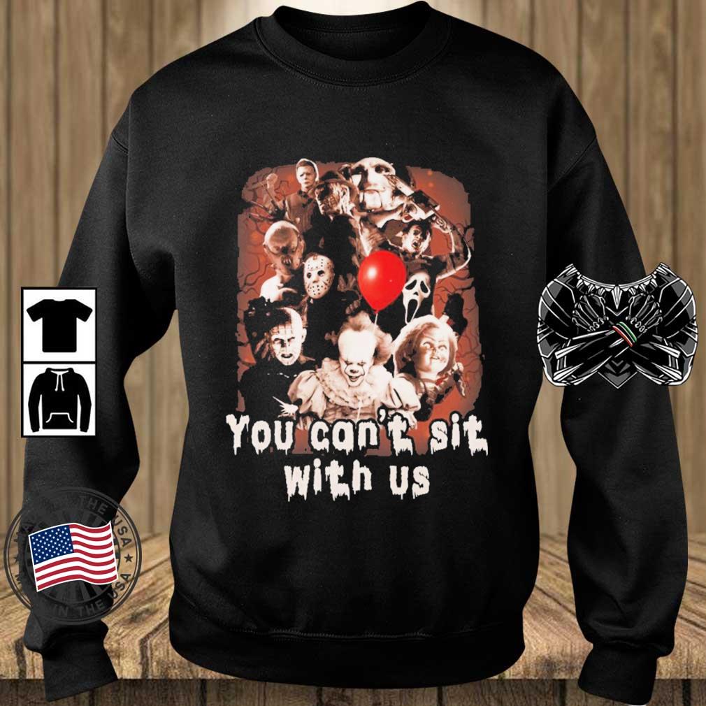 Halloween Horror Movies Characters You Can't Sit With Us shirt