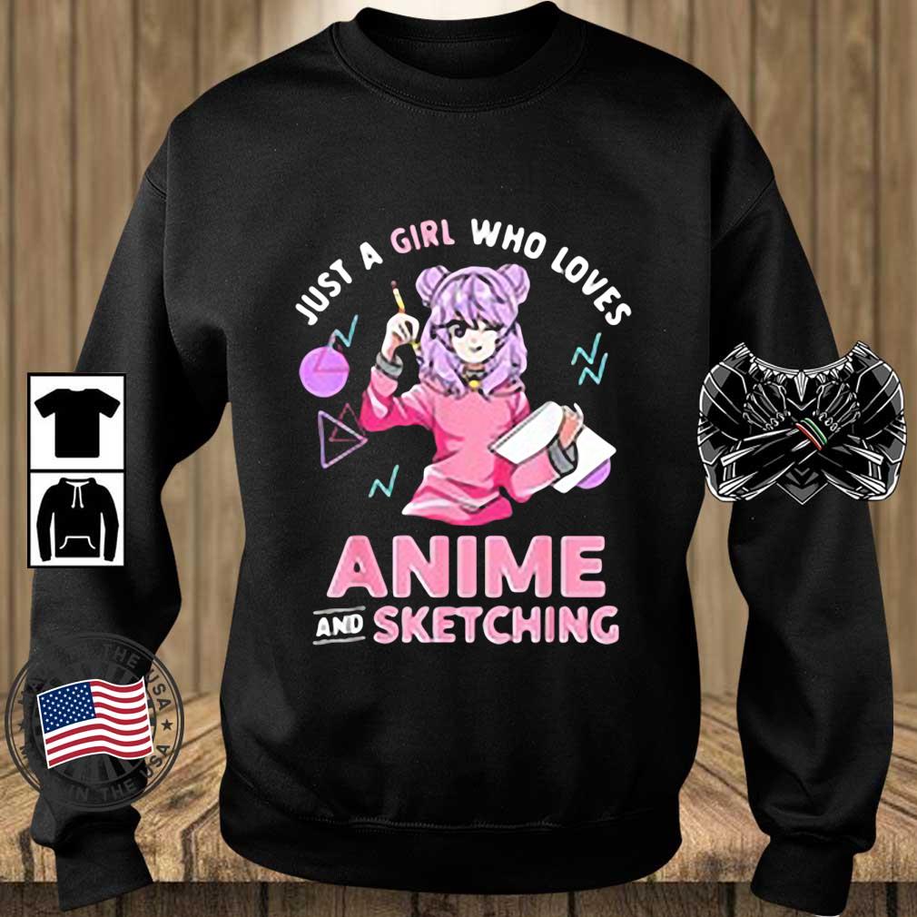 Just A Girl Who Loves Anime And Sketching Shirt