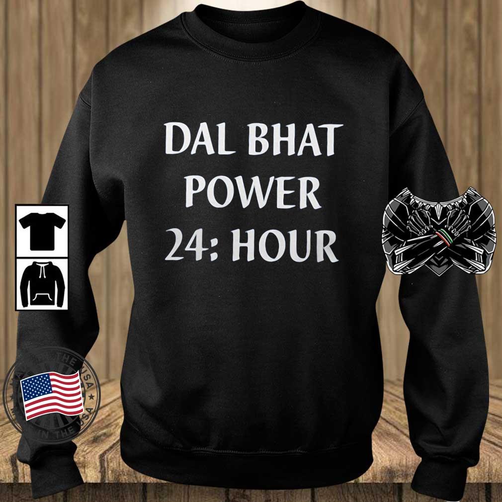 Dal Bhat Power 24 Hour Shirt