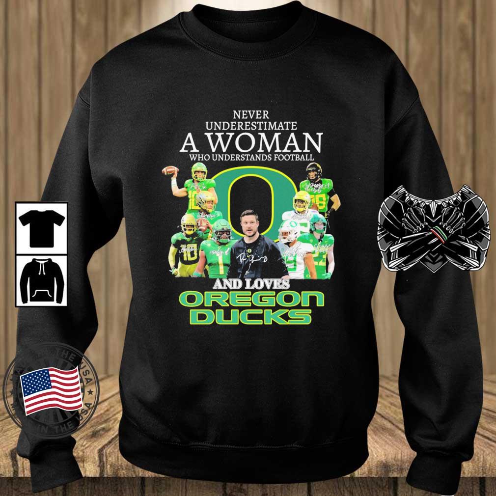 Official Never Underestimate A Woman Who Understands Football And Loves Oregon Ducks Signatures shirt