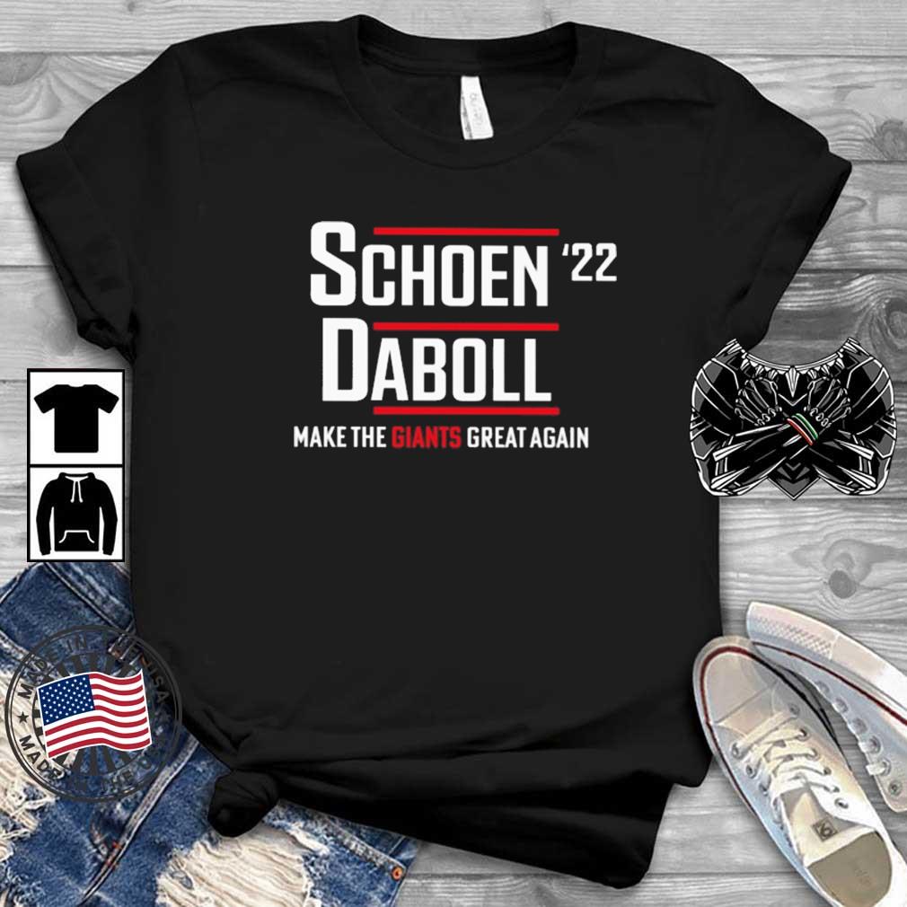 Schoen'22 Daboll Make The Giants Great Again shirt