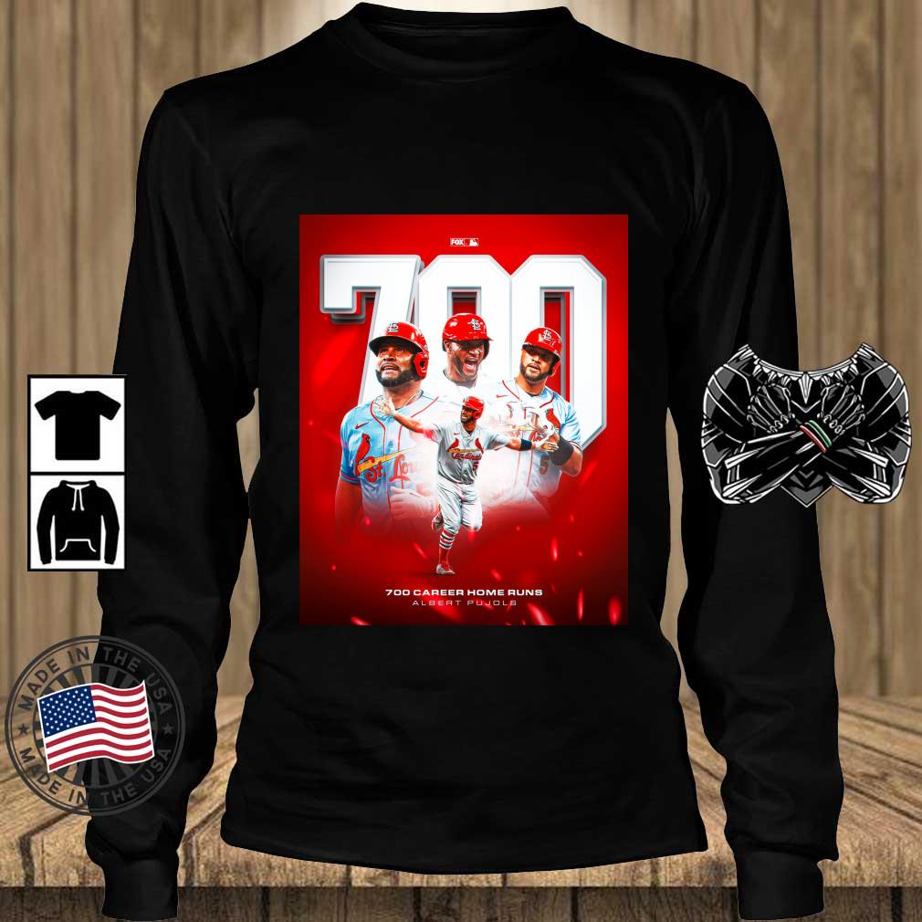 St Louis Cardinals Albert Pujols 700 Career Home Runs shirt, hoodie,  sweater, long sleeve and tank top