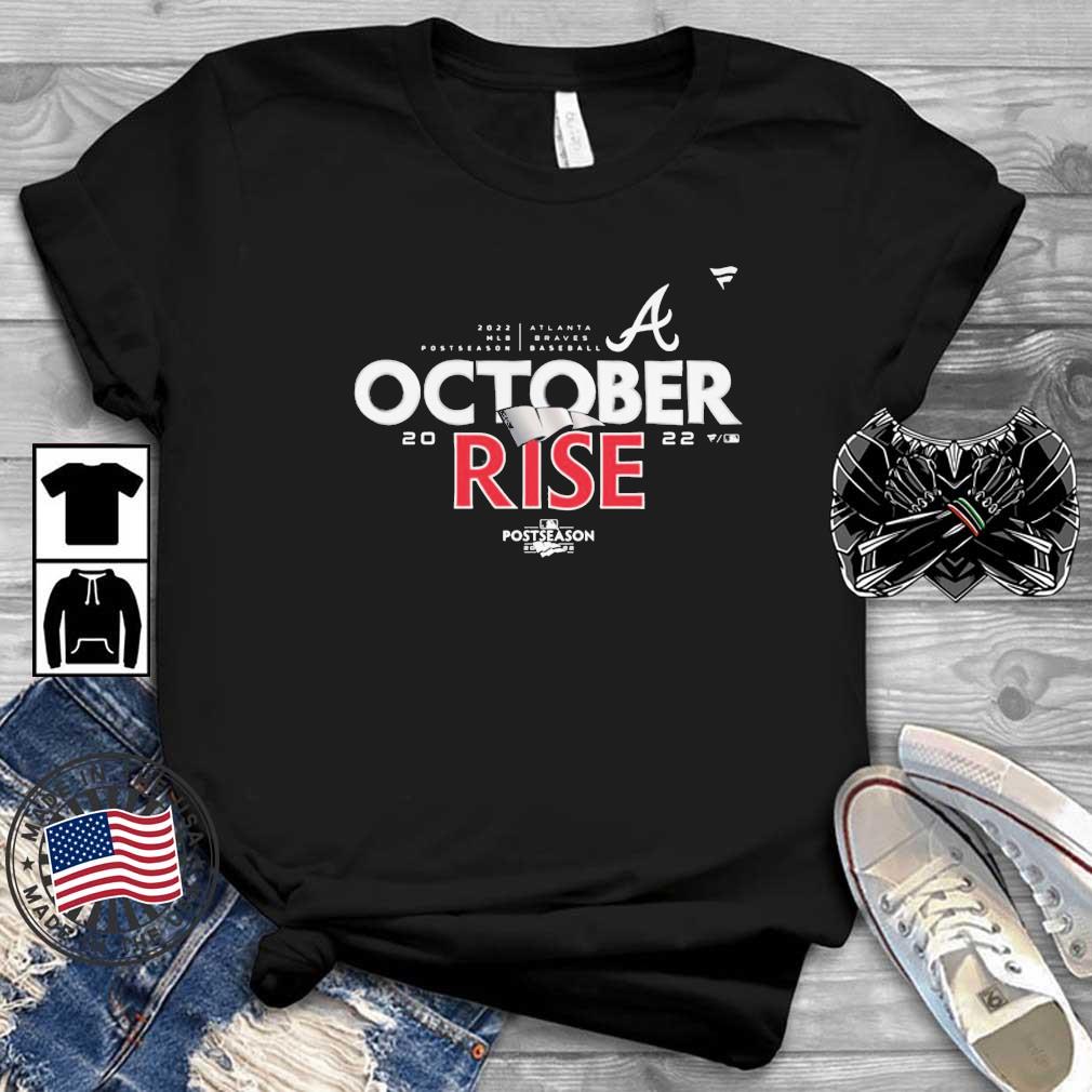 Atlanta Braves Baseball 2022 MLB Postseason October Rise shirt