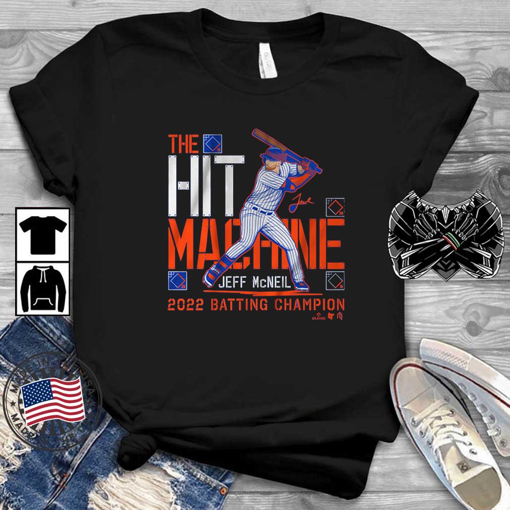 Jeff McNeil Hit Machine 2022 Batting Champion Signature Shirt