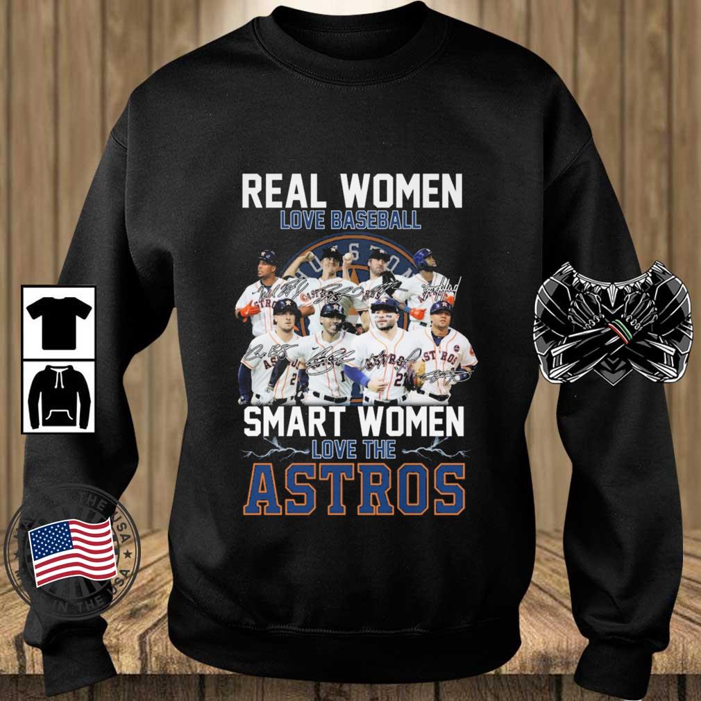 2022 Real Women Love Baseball Smart Women Love The Astros Signatures shirt