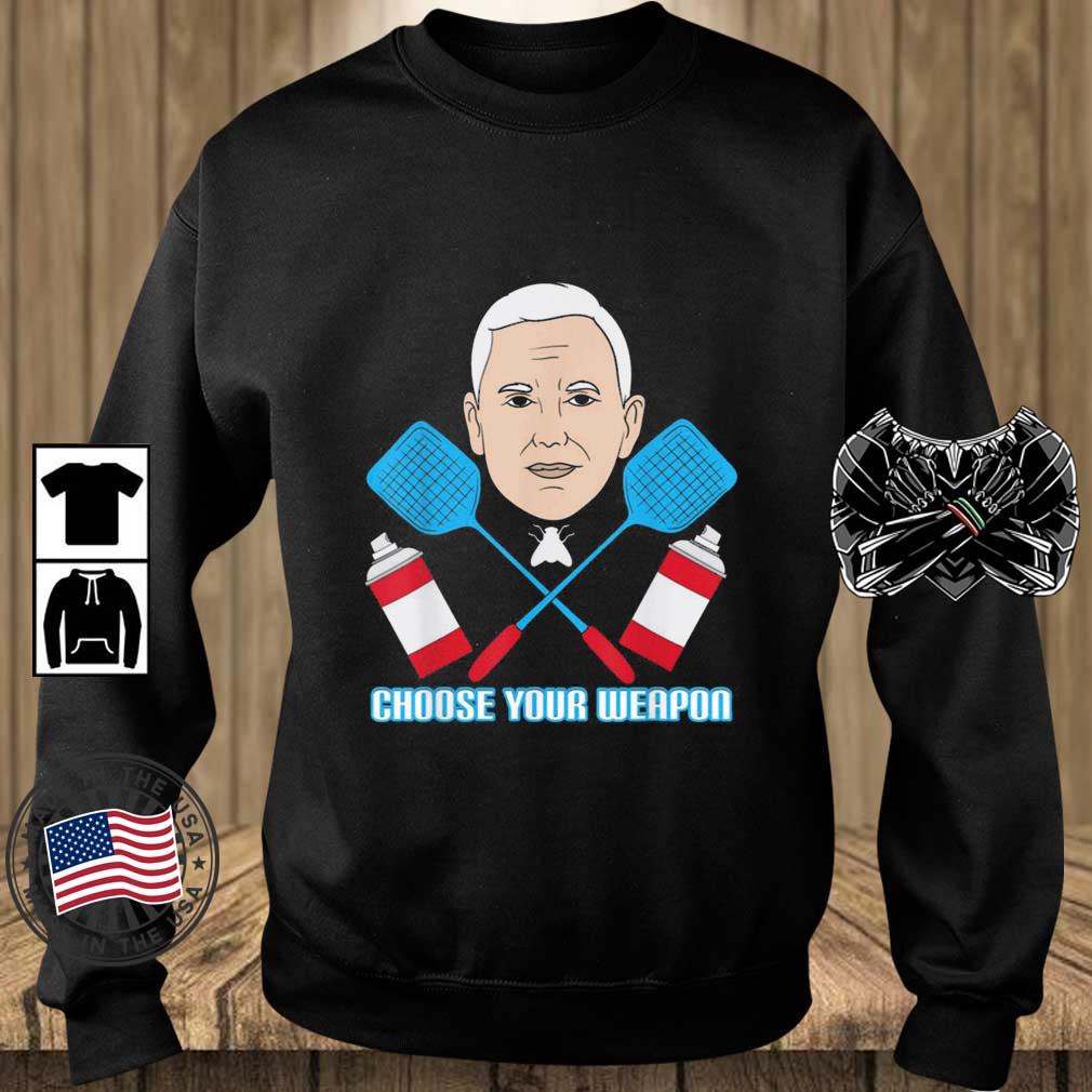 Choose Your Weapon Fly Swatter Insecticide Mike Pence Debate shirt