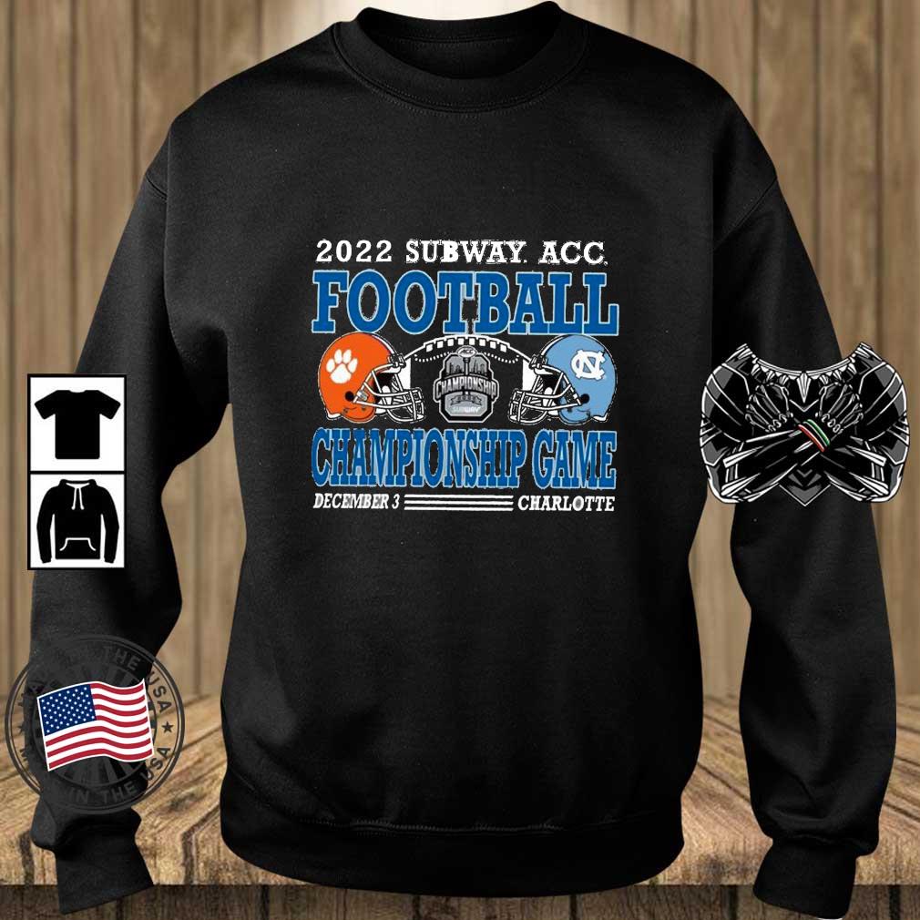 Clemson Tigers Vs North Carolina Tar Heels 2022 Subway ACC Football Championship Game shirt