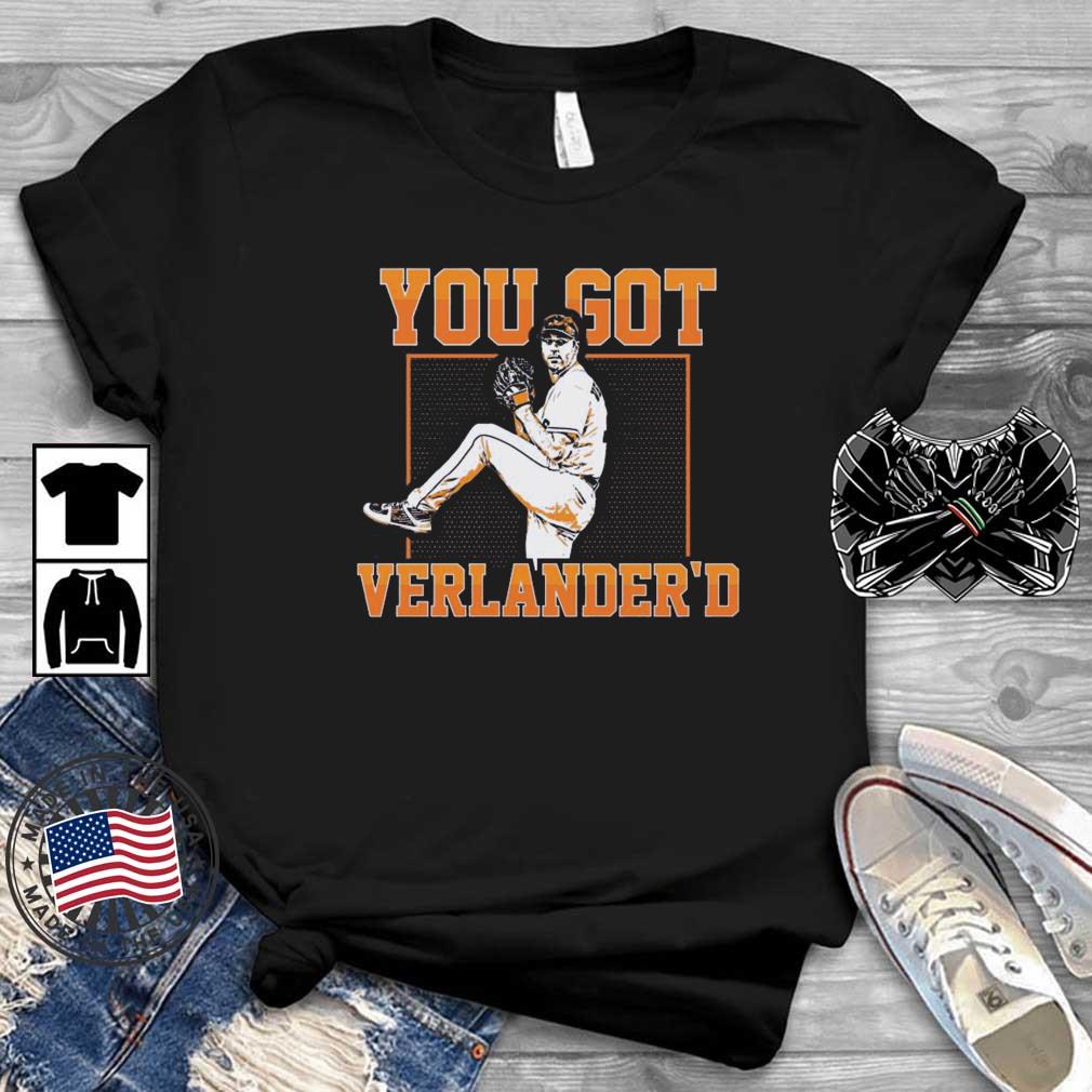 Houston Astros You Got Verlander’d 2022 World Champions Shirt