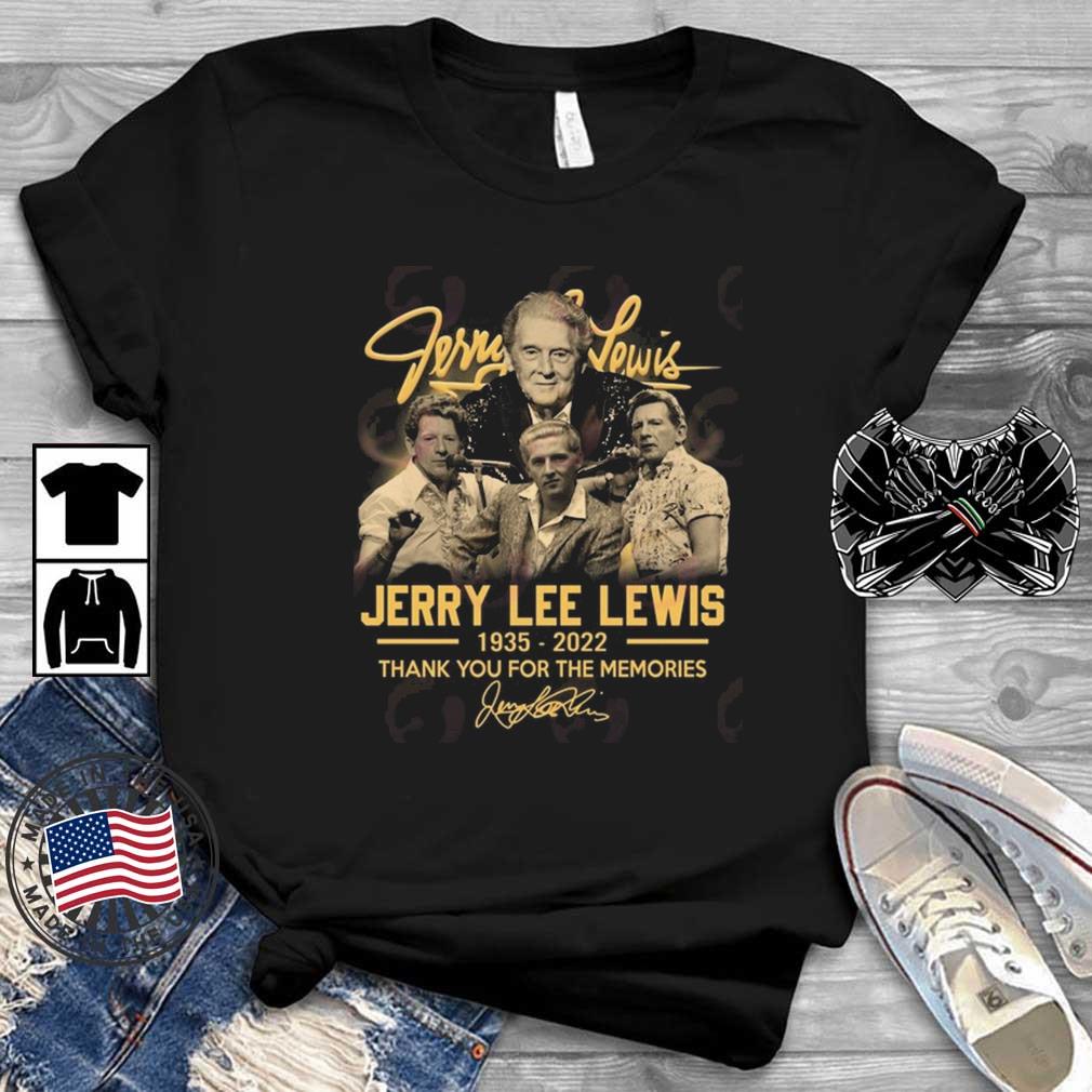 Jerry Lee Lewis 1935-2022 Thank You For The Memories Shirt