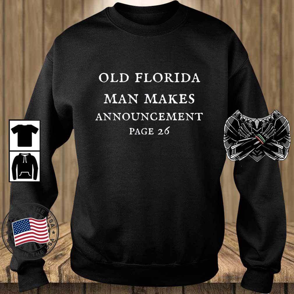 Old Florida Man Makes Announcement Page 26 shirt
