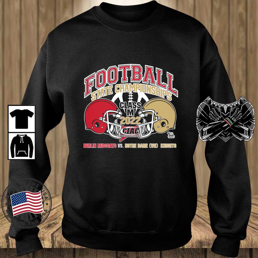 Berlin Redcoats Vs Notre Dame Wh Knights Football State Championships Class M 2022 shirt