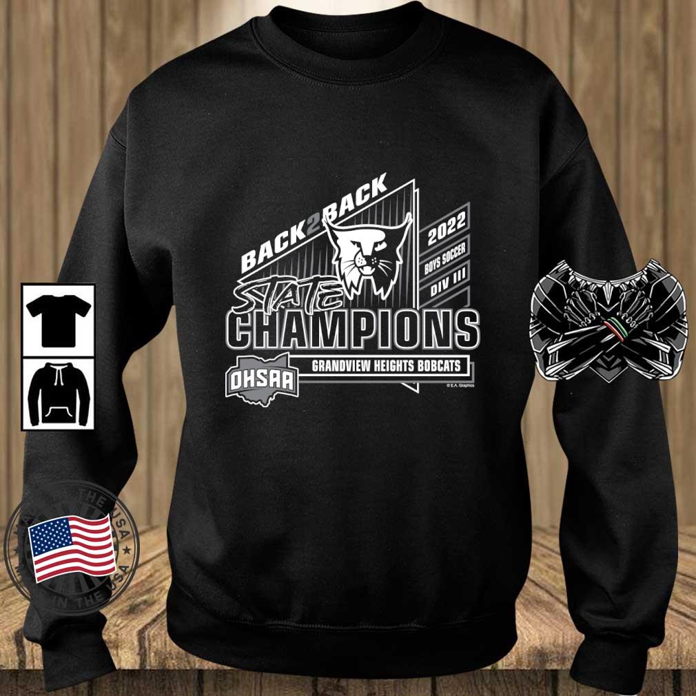 Grandview Heights Bobcats 2022 OHSAA Boys Soccer Division III Back 2 Back State Champions shirt