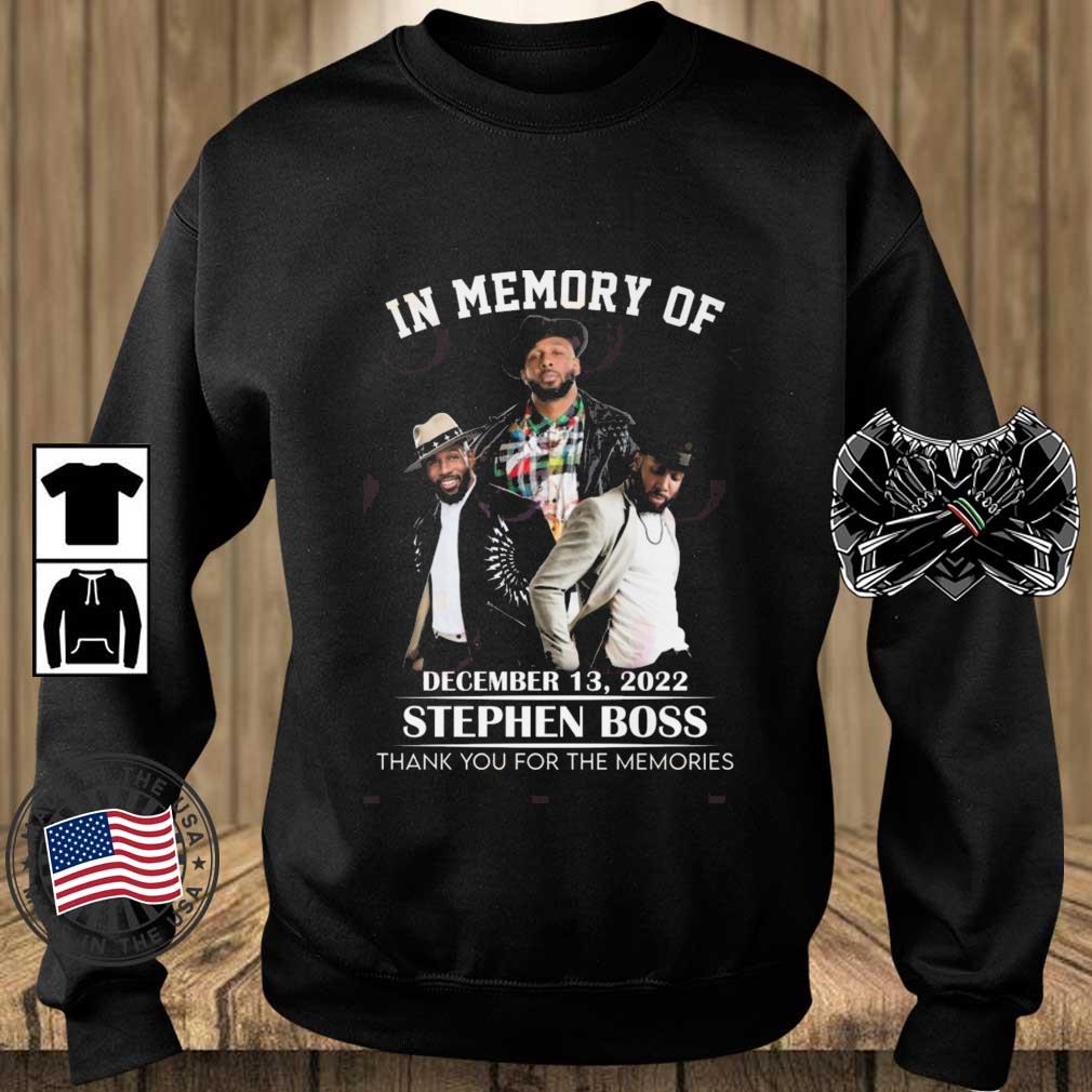 In Memory Of December 13, 2022 Stephen Boss Thank You For The Memories shirt