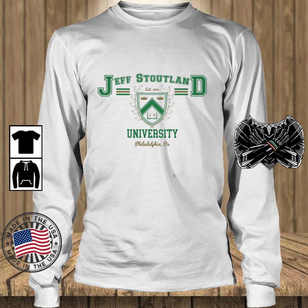 Jeff Stoutland Est 2013 University Philadelphia Pa shirt