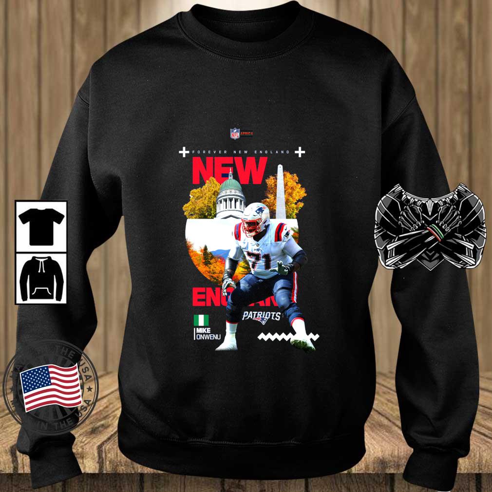 Mike Onwenu New England Patriots Forever Signature shirt