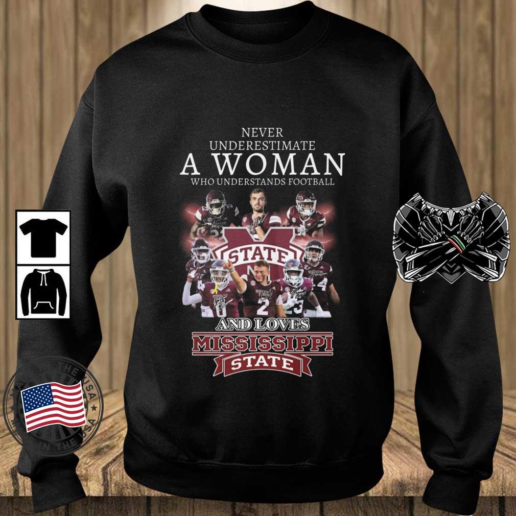 Never Underestimate A Woman Who Understands Football And Loves Mississippi State Bulldogs Signatures shirt