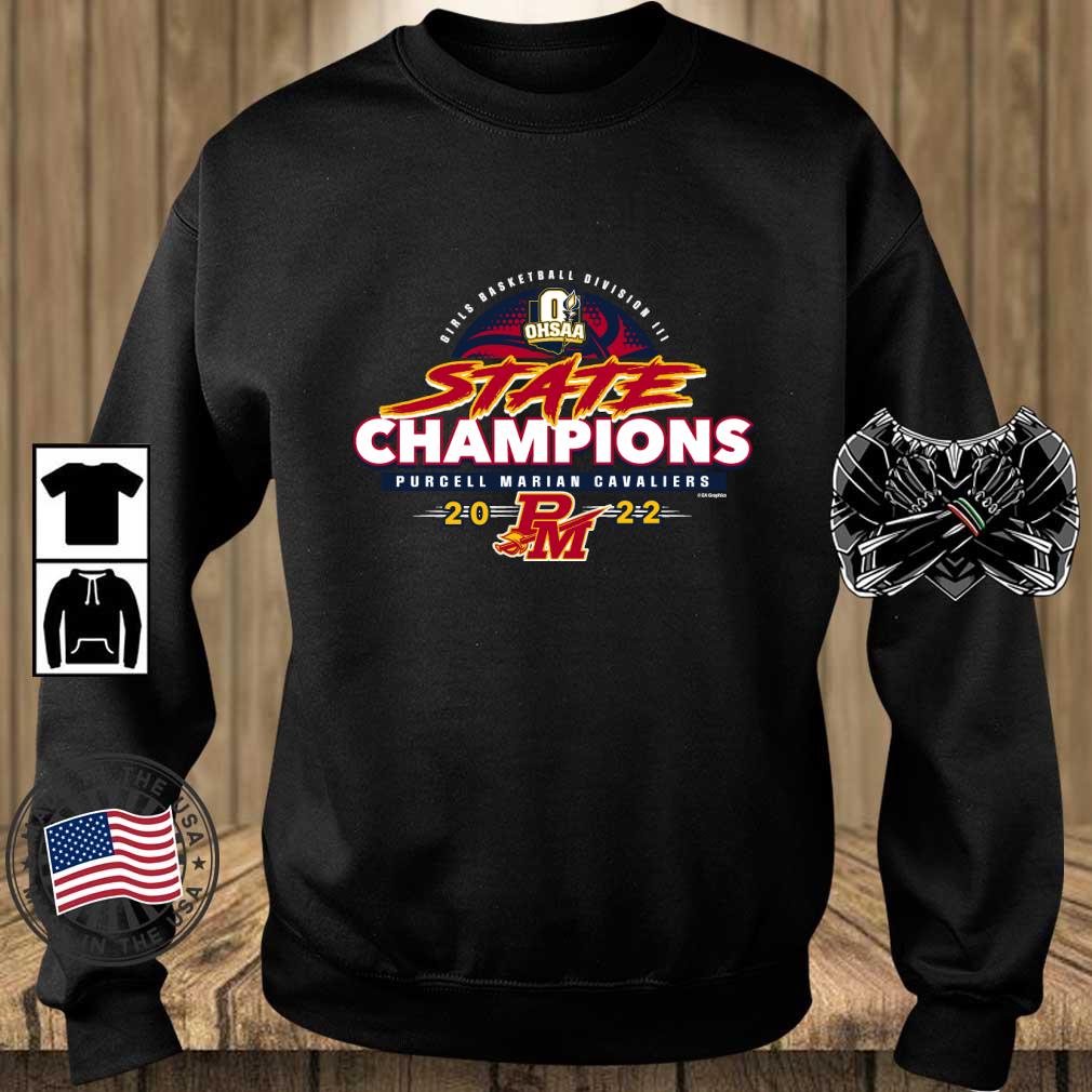 Purcell Marian Cavaliers 2022 OHSAA Girls Basketball Division III State Champions shirt