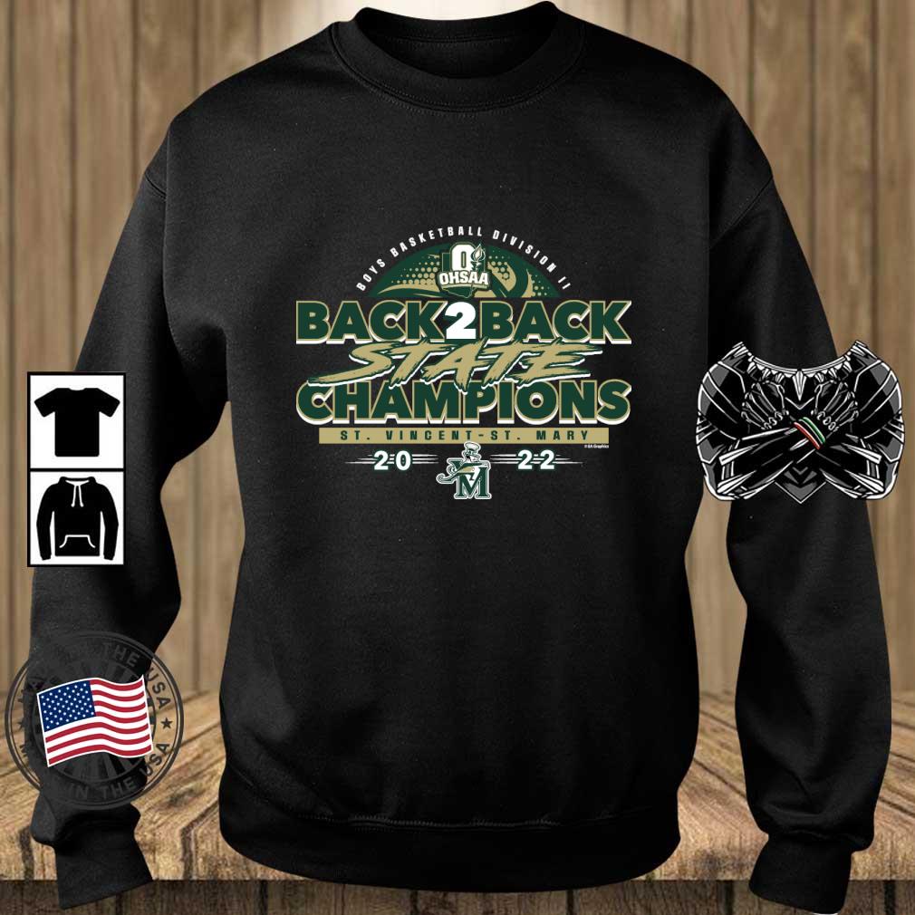 St. Vincent-St. Mary 2022 OHSAA Boys Basketball Division II Back 2 Back State Champions shirt