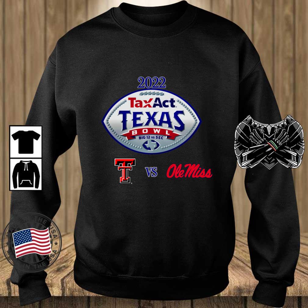 Texas Tech Red Raiders Vs Ole Miss Rebels 2022 TaxAct Texas Bowl Big 12 Vs Sec shirt