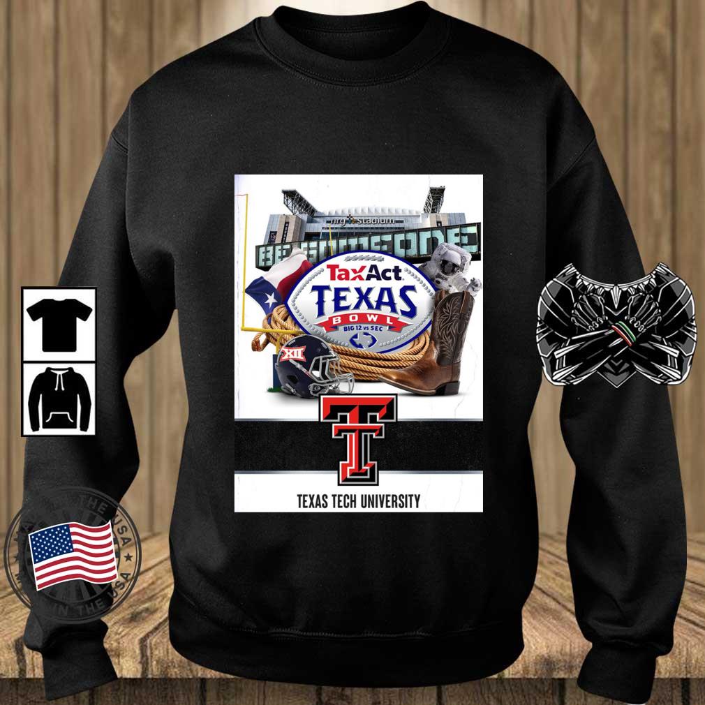 Texas Tech University TaxAct Texas Bowl Big 12 Vs Sec shirt
