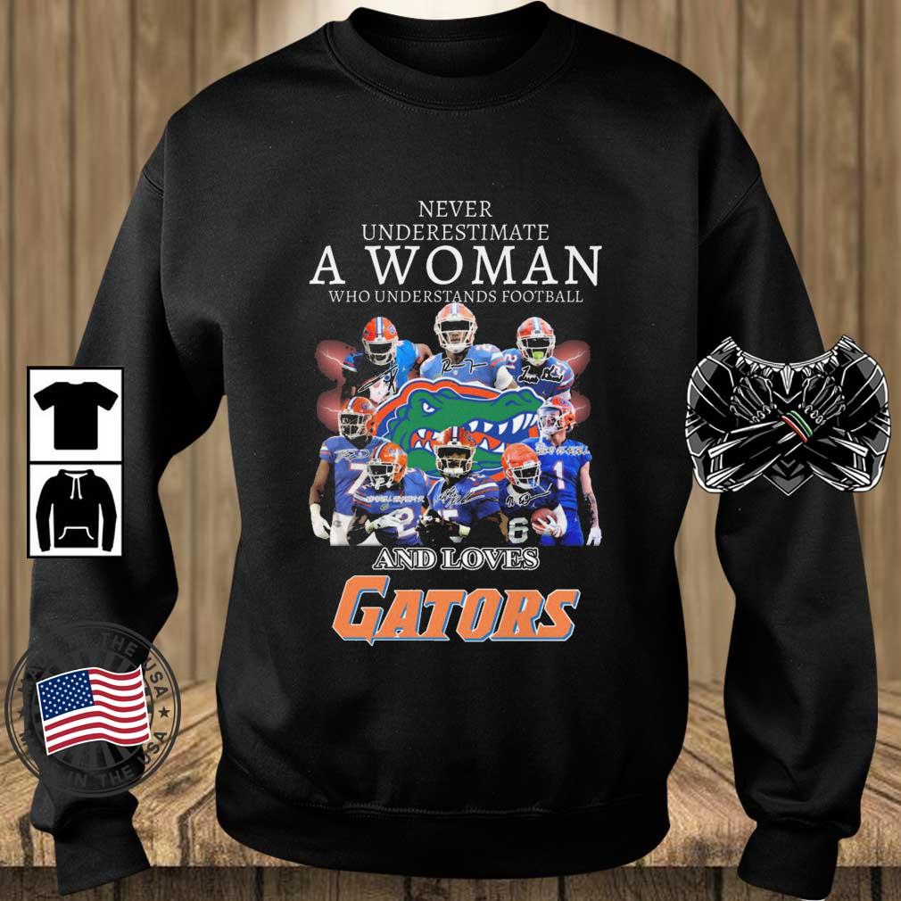 Never Underestimate A Woman Who Understands Football And Loves Florida Gators Signatures shirt