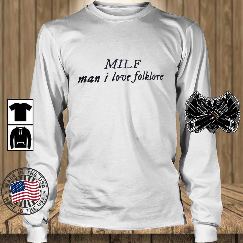 MILF Man I Love Folklore shirt
