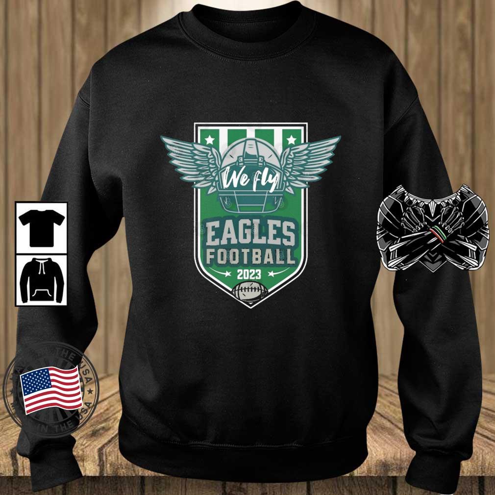 Philadelphia Eagles We Fly LVII Super Bowl 2023 shirt