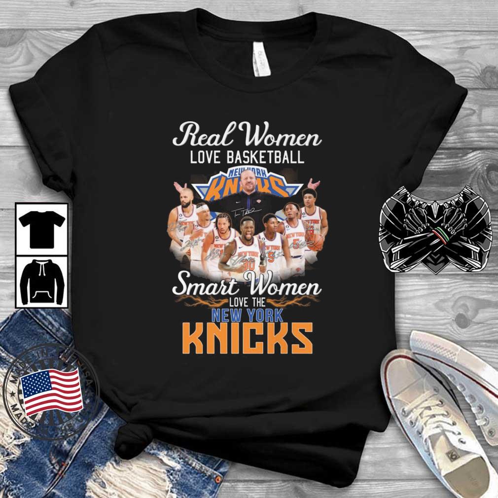 Real Women Love Basketball Smart Women Love The New York Knicks Signatures shirt