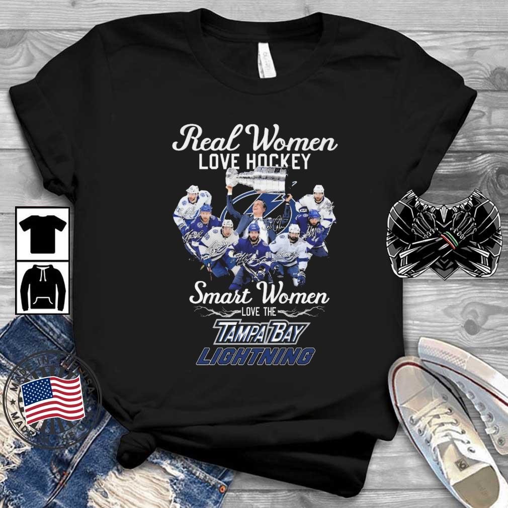 Real Women Love Hockey Smart Women Love The Tampa Bay Lightning Signatures shirt