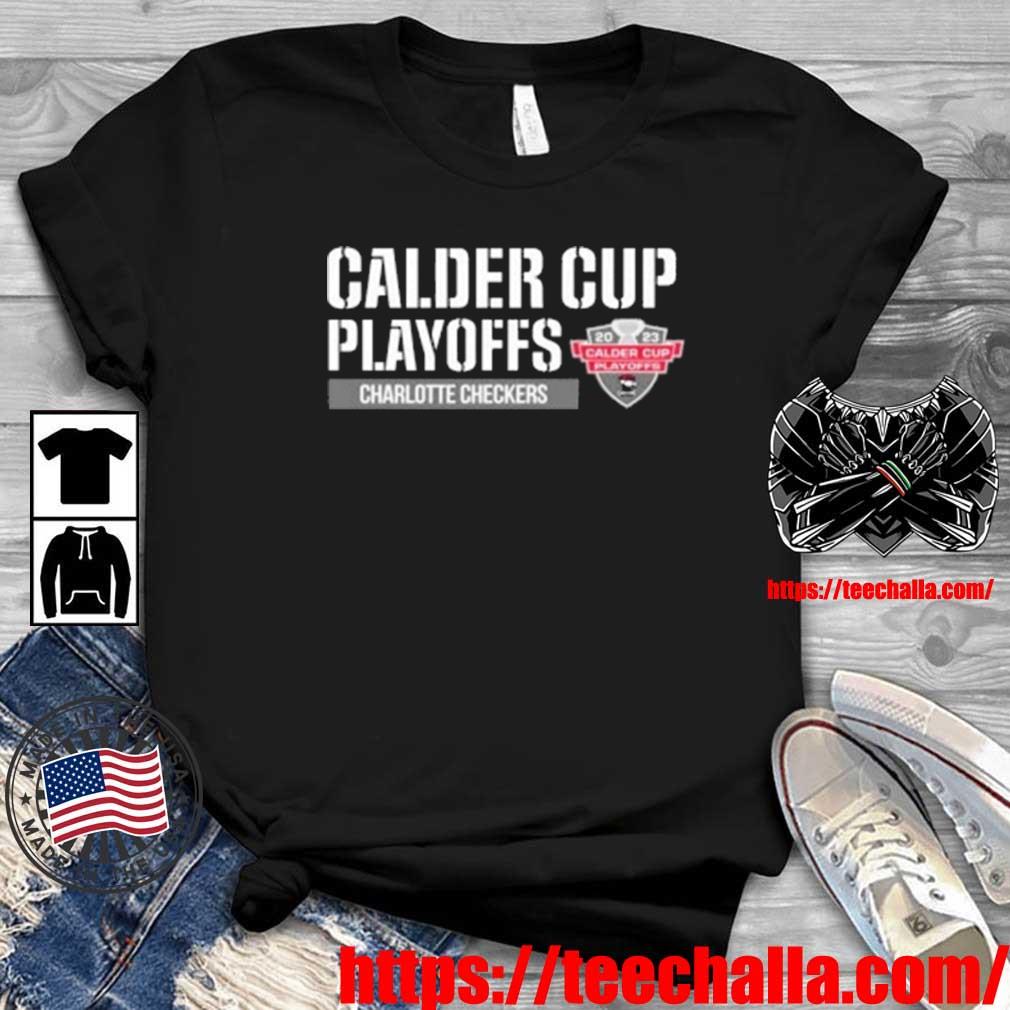 AHL Charlotte Checkers Calder Cup Playoffs 2023 Shirt