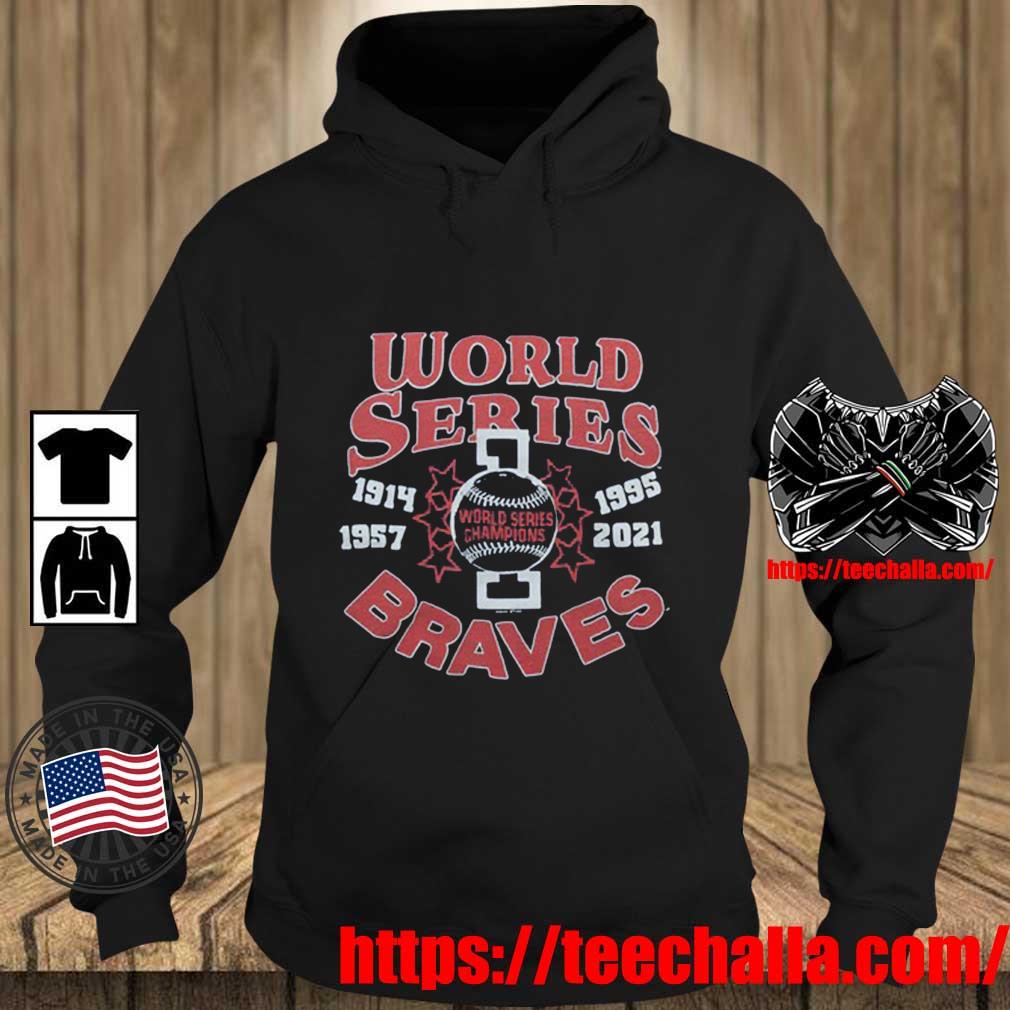 Braves 4 Time World Series Champions Shirt, hoodie, sweater, long sleeve  and tank top
