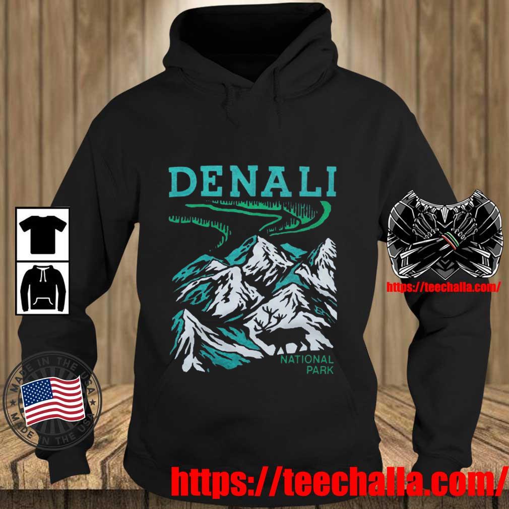 Denali National Park Shirt Teechalla hoodie den