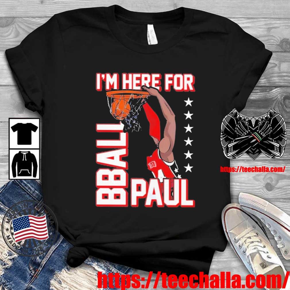 I'm Here For Bball Paul Shirt