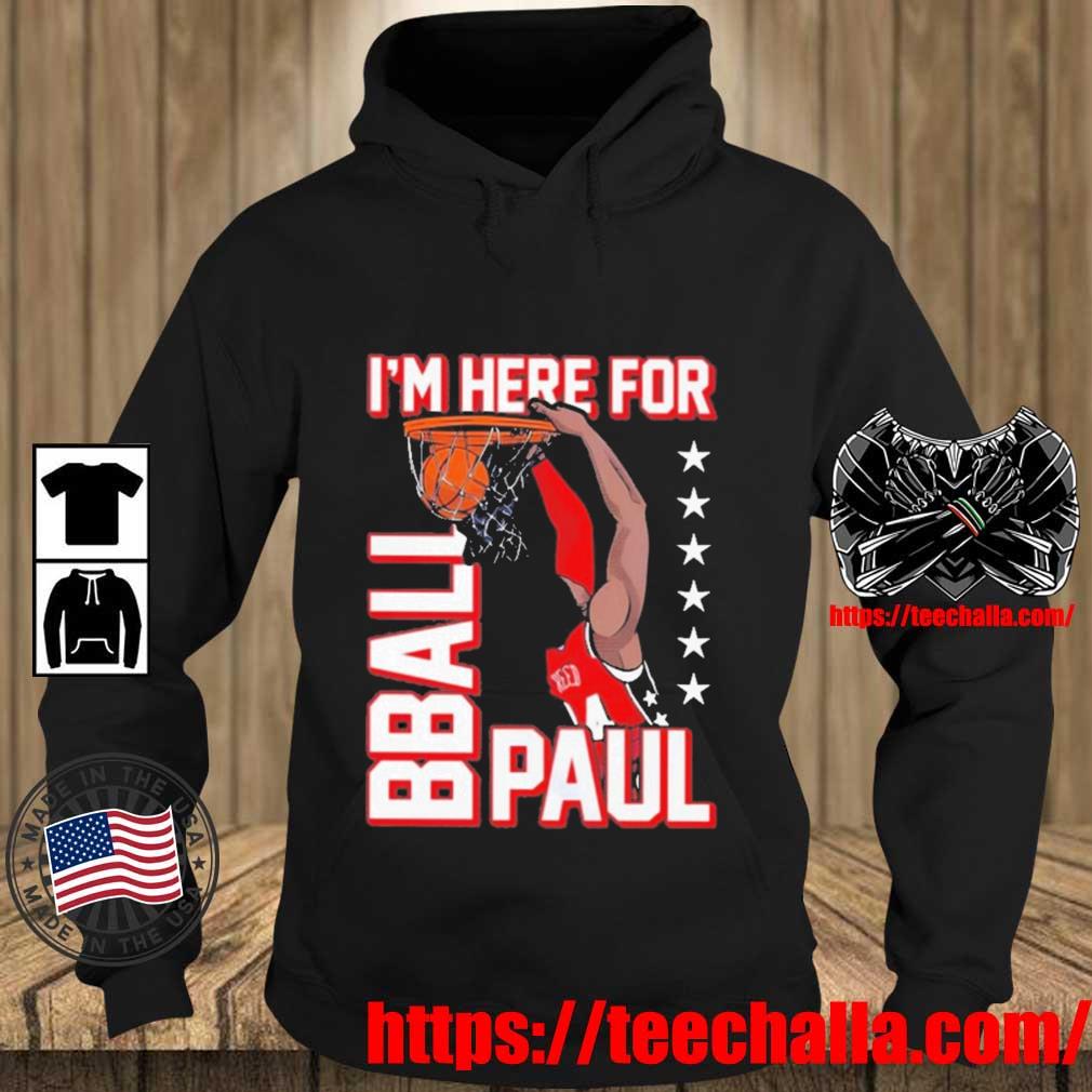 I'm Here For Bball Paul Shirt Teechalla hoodie den