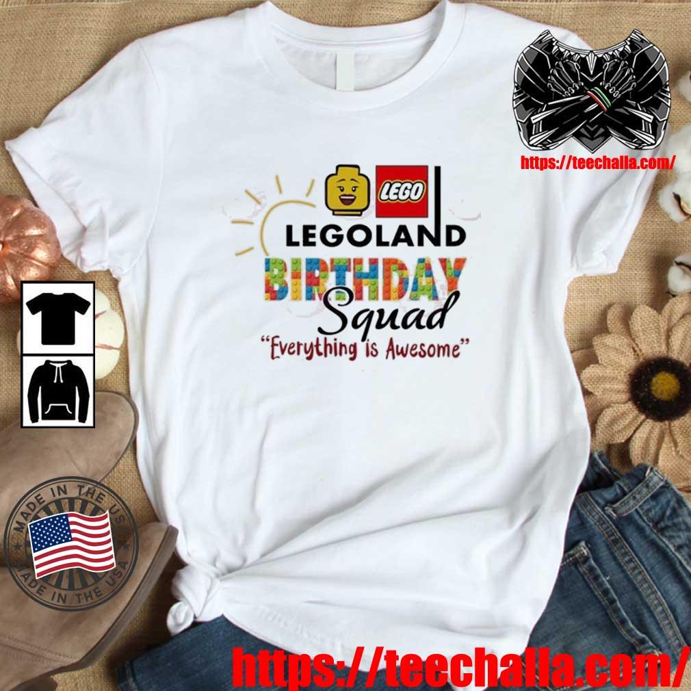 Legoland Birthday Squad Everything Is Awesome Lego Shirt