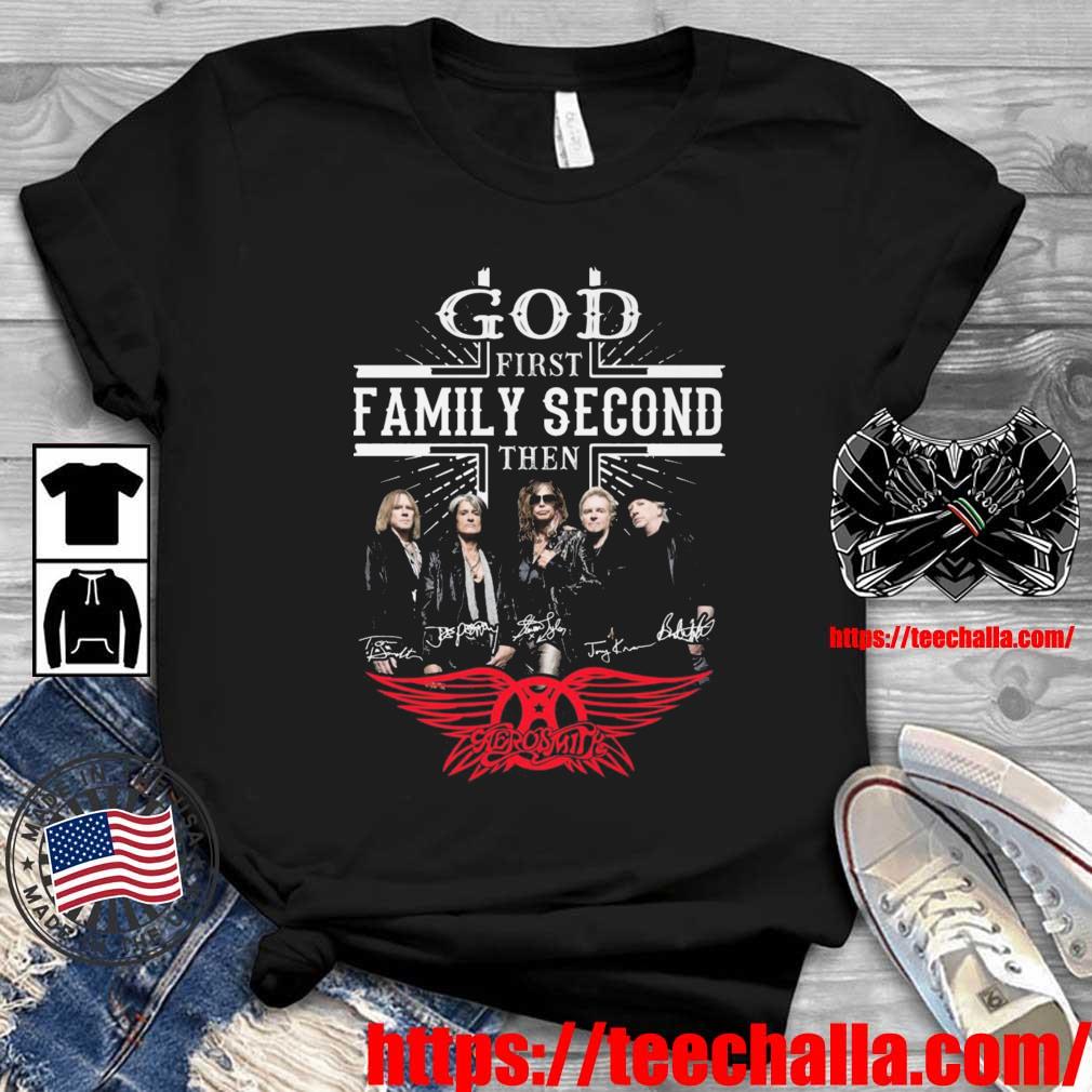 Original God First Family Second Then Aerosmith Signatures shirt