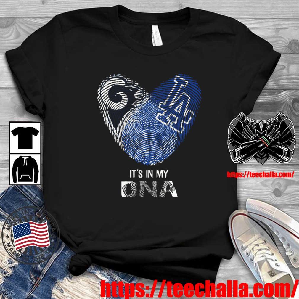 Original Los Angeles Rams And Los Angeles Dodgers Heart It's In My DNA 2023 shirt