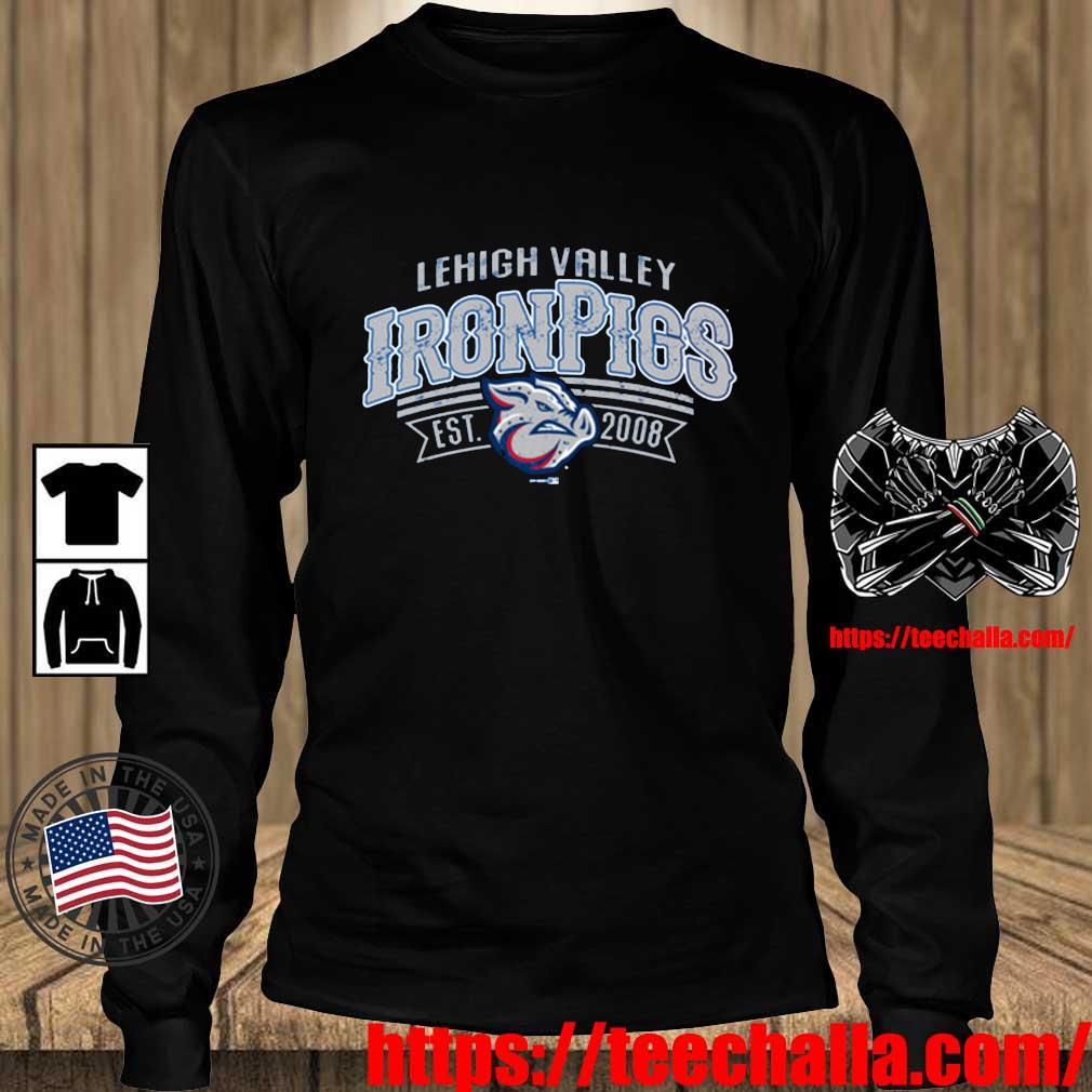 Lehigh Valley Ironpigs Est 2008 Shirt, hoodie, sweater, long sleeve and  tank top