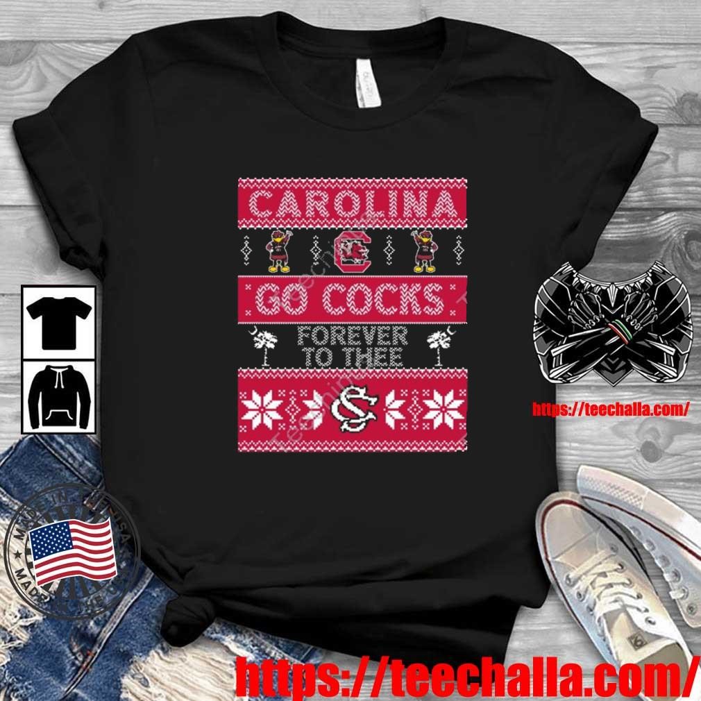 Original Its Just An Ugly Carolina Go Cocks Forever To Thee Shirt ...